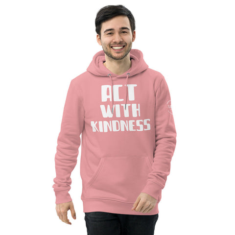 Karma Inc Apparel  Hoodie "ACT WITH KINDNESS" Premeium Organic Cotton Unisex Hoodie