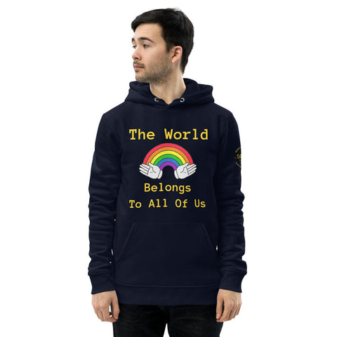 Karma Inc Apparel  Organic Cotton Hoodie French Navy / S "THE WORLD BELONGS TO ALL OF US" Premium Organic Cotton Unisex Hoodie