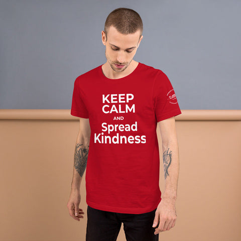 Karma Inc Apparel  Red / XS "KEEP CALM AND SPREAD KINDNESS" Preimum Bella-Canvass Unisex T-Shirt