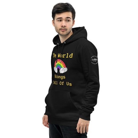 Karma Inc Apparel  "THE WORLD BELONGS TO ALL OF US" Premium Organic Cotton Unisex Hoodie