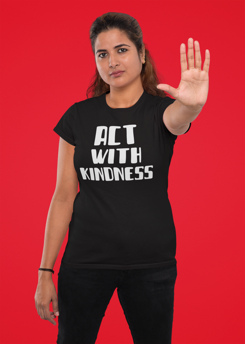 Karma Inc Apparel  Womens T-Shirt "ACT WITH KINDNESS" Organic Cotton Women's Fitted T-Shirt